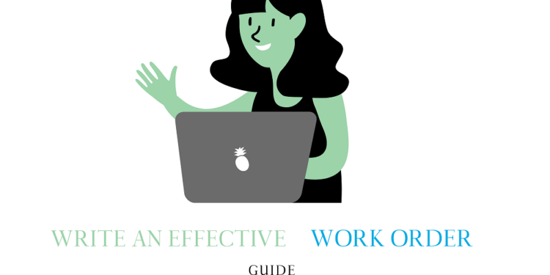 guide for writing effective work order how to